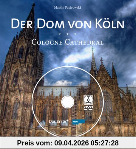Der Dom von Köln: Cologne Cathedral