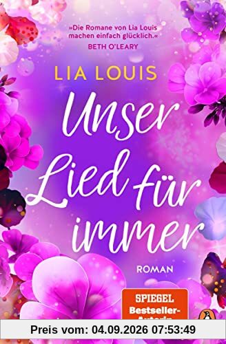 Unser Lied, für immer: Roman - Unglaublich romantisch. Vollkommen unvergesslich. Der nächste Bestseller von Lia Louis.