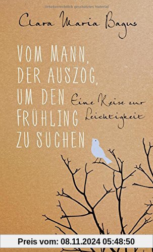 Vom Mann, der auszog, um den Frühling zu suchen: Eine Reise zur Leichtigkeit