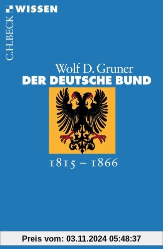 Der Deutsche Bund: 1815-1866