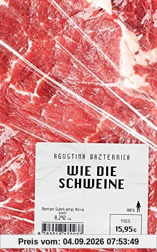 Wie die Schweine: Roman (suhrkamp taschenbuch)