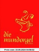 Die Mundorgel. Textausgabe