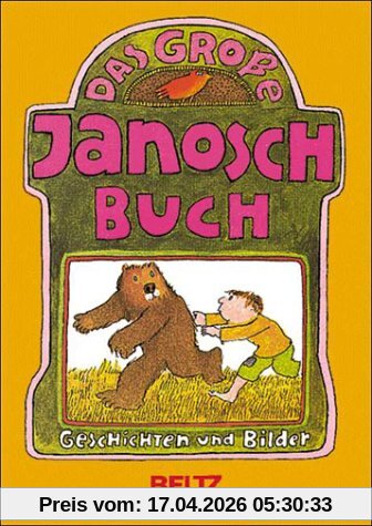 Das große Janosch- Buch. Geschichten und Bilder. ( Ab 6 J.)