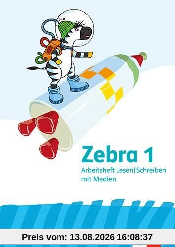 Zebra 1: Arbeitsheft Lesen / Schreiben Klasse 1 (Zebra. Ausgabe ab 2024)