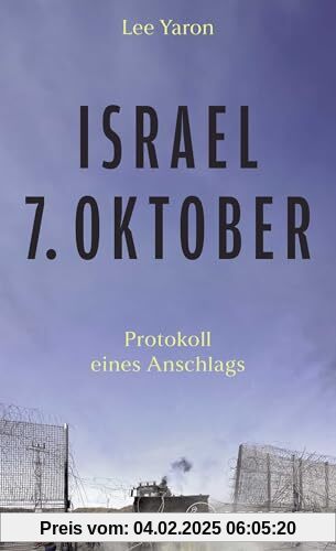 Israel, 7. Oktober: Protokoll eines Anschlags | Auf Basis von zahlreichen Interviews mit Angehörigen und Überlebenden