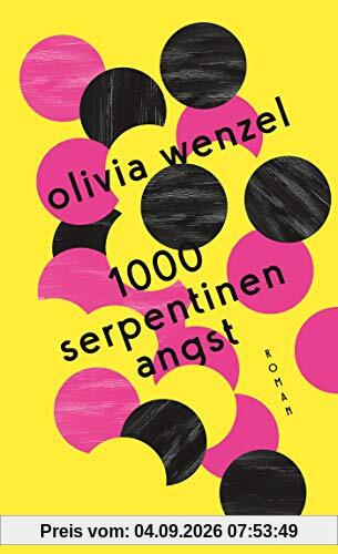1000 Serpentinen Angst: Roman