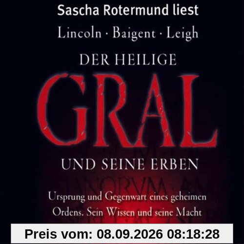 Der heilige Gral und seine Erben. 4 CDs