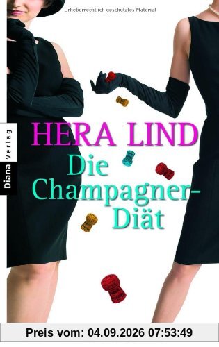 Die Champagner-Diät: Roman