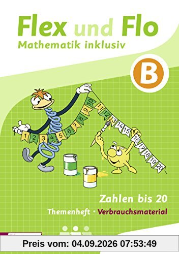 Flex und Flo - Mathematik inklusiv: Zahlen bis 20 inklusiv B
