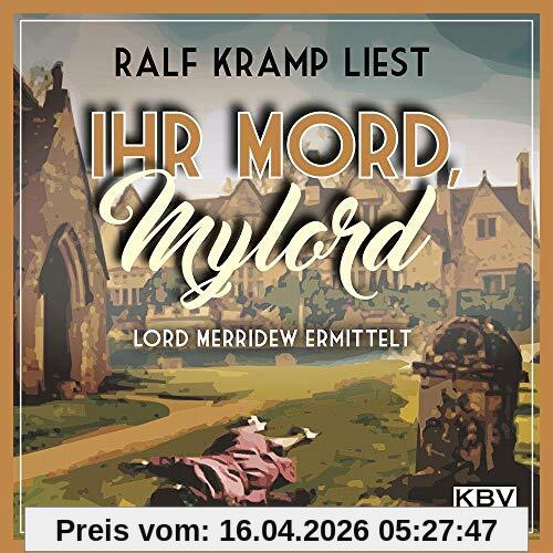 Ihr Mord, Mylord: Lord Merridew ermittelt (KBV-Hörbuch)