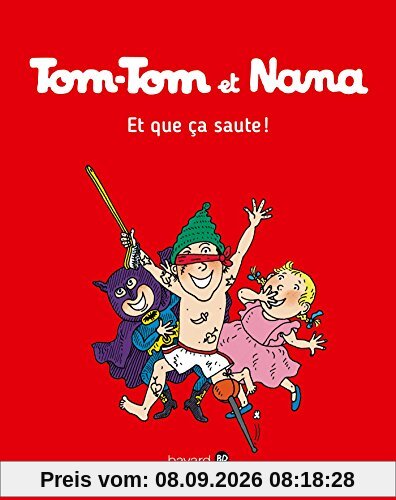 Tom-Tom et Nana. Vol. 12. Et que ça saute !