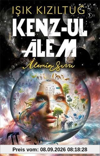 Kenz-Ul Alem: Alemin Sırrı