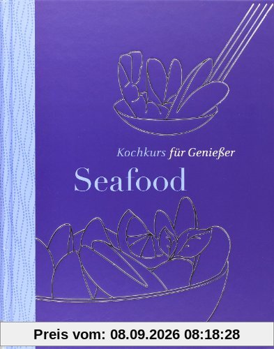 Seafood - TEUBNER Kochkurs für Genießer