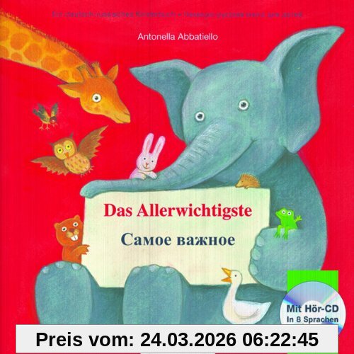 Das Allerwichtigste:   / Kinderbuch Deutsch-Russisch mit Audio-CD und Ausklappseiten