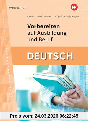 Vorbereiten auf Ausbildung und Beruf: Deutsch Schulbuch