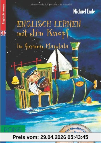 PONS Englisch lernen mit Jim Knopf: Im fernen Mandala, für Kinder ab 4 Jahren, Vorschule und 1./2. Klasse