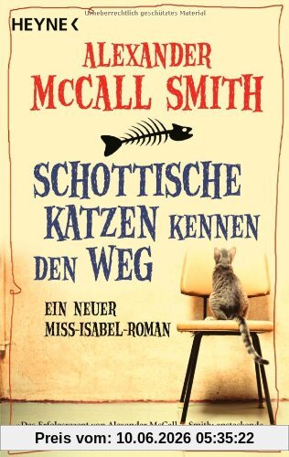 Schottische Katzen kennen den Weg: Ein neuer Miss-Isabel-Roman -