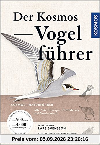 Der Kosmos Vogelführer: Alle Arten Europas, Nordafrikas und Vorderasiens