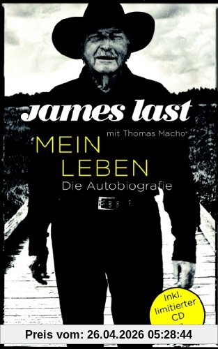 James Last - Mein Leben. Die Autobiografie. Mit limitierter Audio-CD mit unveröffentlichten Raritäten.