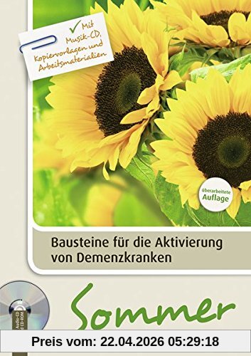 Sommer: Mit Musik-CD, Kopiervorlagen und Arbeitsmaterialien (Bausteine für die Aktivierung von Demenzkranken)