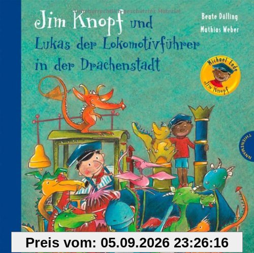 Jim Knopf: Jim Knopf und Lukas der Lokomotivführer in der Drachenstadt