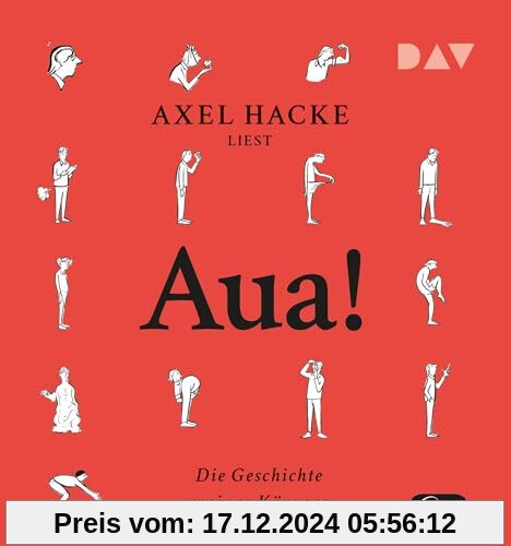 Aua! Die Geschichte meines Körpers: Ungekürzte Autorenlesung mit Axel Hacke (1 mp3-CD)