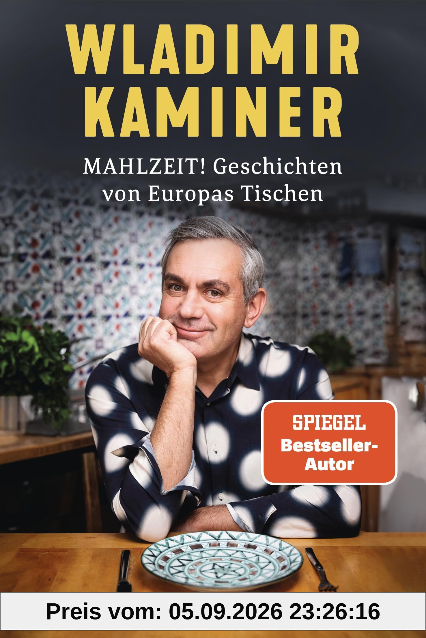 Mahlzeit! Geschichten von Europas Tischen