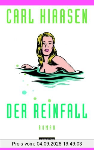 Der Reinfall: Roman