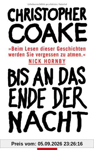 Bis an das Ende der Nacht
