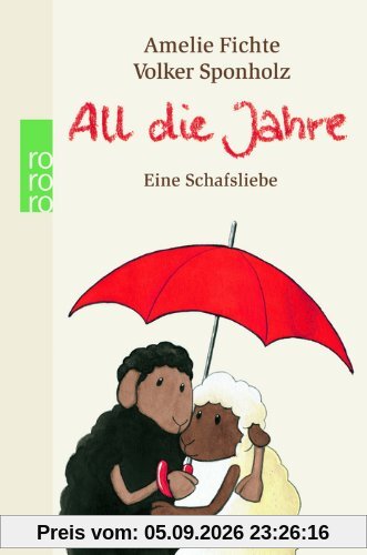 All die Jahre: Eine Schafsliebe