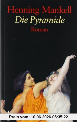 Die Pyramide: Roman