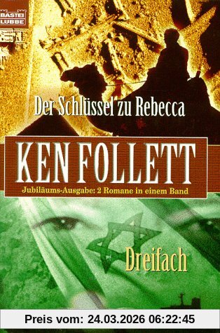 Der Schlüssel zu Rebecca / Dreifach. 2 Romane in einem Band.
