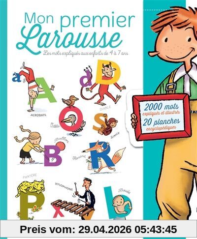 Mon premier Larousse : les mots expliqués aux enfants de 4 à 7 ans