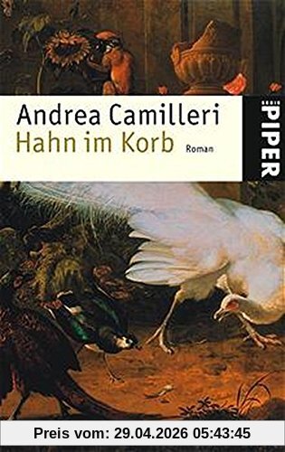 Hahn im Korb: Roman (Piper Taschenbuch, Band 3895)
