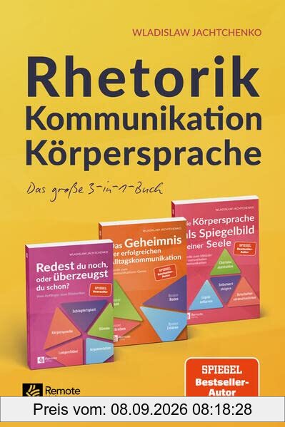 Rhetorik Kommunikation Körpersprache: Das große 3-in-1-Buch