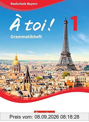 À toi ! - Bayern: Band 1 - Grammatikheft