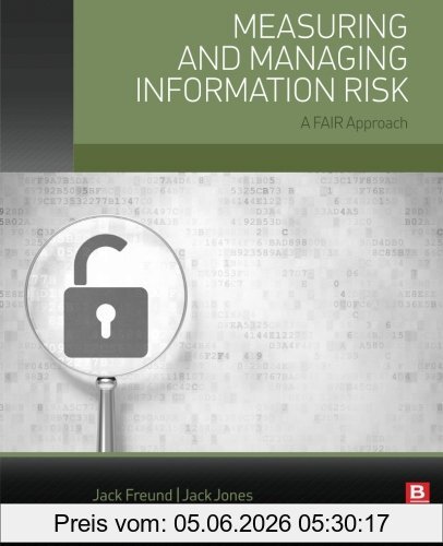 Freund, Dr. Jack Measuring And Managing Information Risk, A Fair Approach