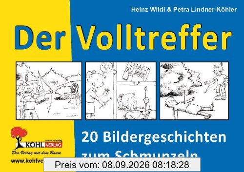 Der Volltreffer - 20 Bildergeschichten zum Schmunzeln