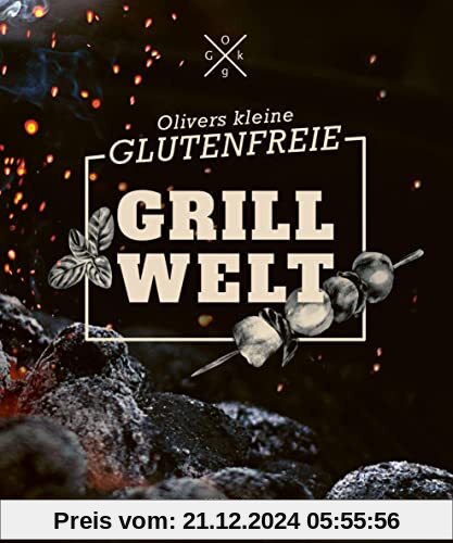 Olivers kleine glutenfreie Grillwelt