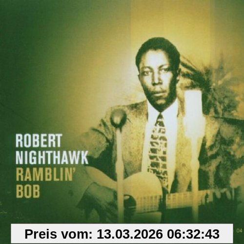 Robert Nighthawk Ramblin' Bob