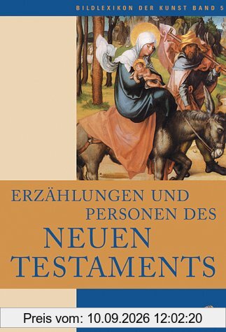Bildlexikon der Kunst: Erzählungen und Personen des Neuen Testaments: BD 5