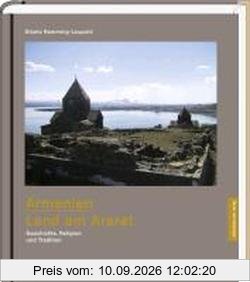 Armenien - Land am Ararat: Geschichte, Religion und Tradition