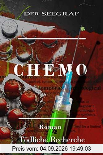 CHEMO: Tödliche Recherche