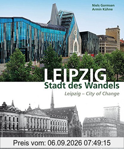 Leipzig - Stadt des Wandels: Leipzig - City of Change