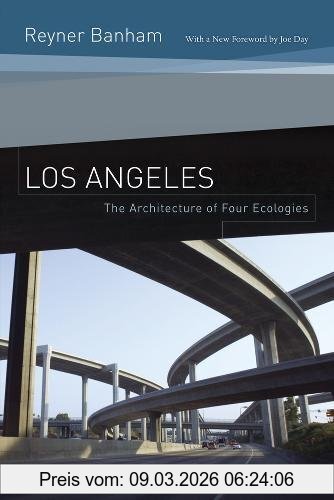 Reyner Banham Los Angeles, The Architecture Of Four Ecologies
