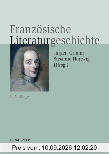 Französische Literaturgeschichte (Neuerscheinungen J.B. Metzler)