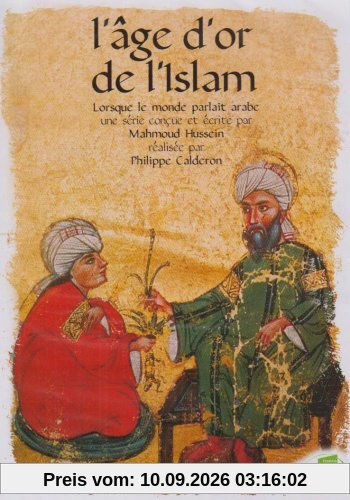 L'age d'or de l'islam, lorsque le monde parlait arabe
