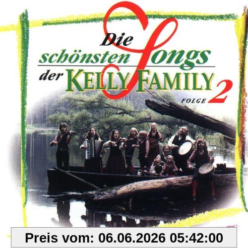 The Kelly Family Die Schönsten Songs Der Kelly Family - Folge 2