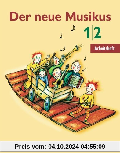 Der neue Musikus - Östliche Bundesländer und Berlin: 1./2. Schuljahr - Arbeitsheft: Ein Musikbuch für die Grundschule