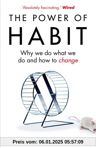 The Power of Habit: Why We Do What We Do, and How to Change